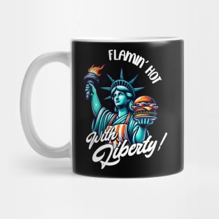 Flamin Hot with Liberty Independence Day Themed Design Mug